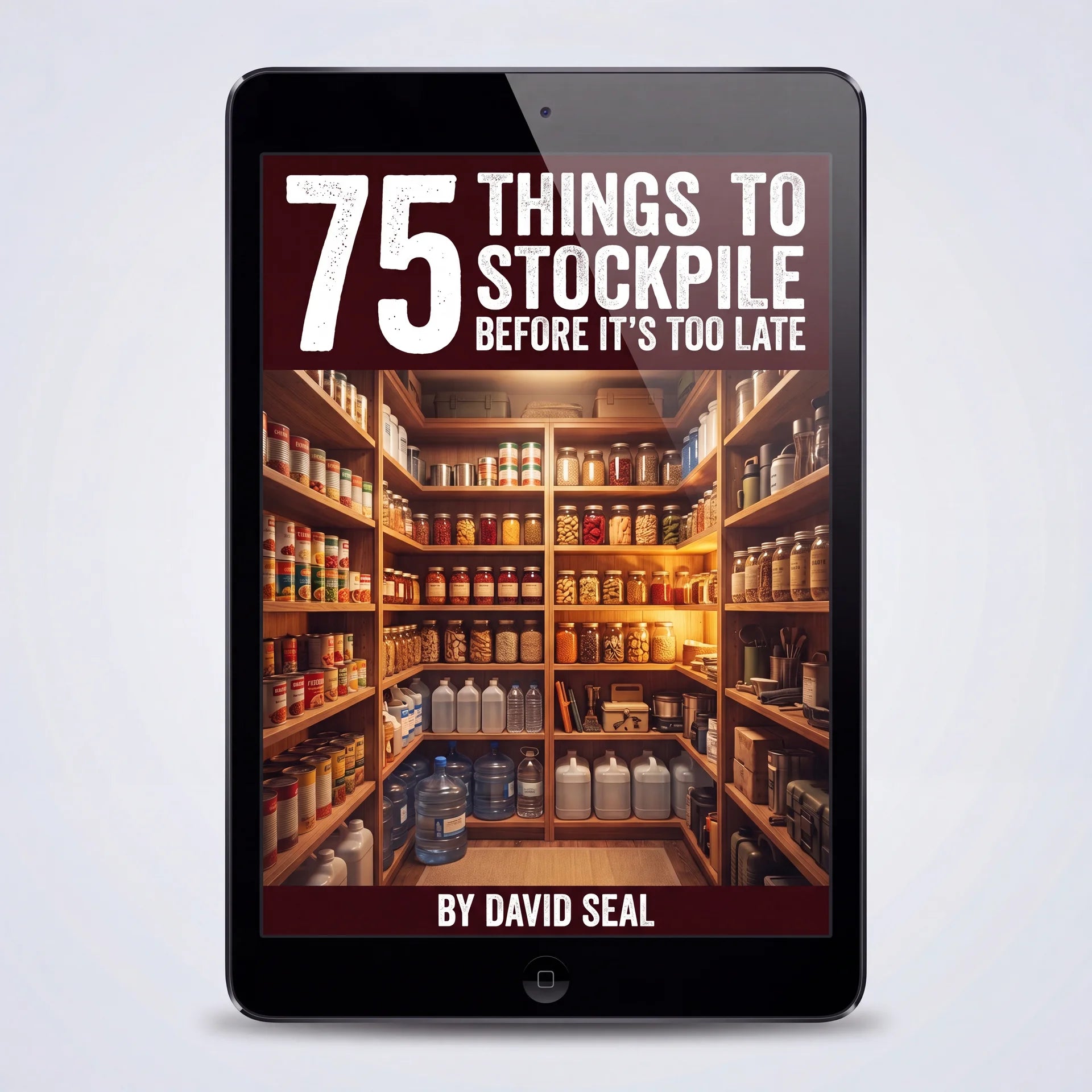 75 Things to Stockpile Before It's Too Late